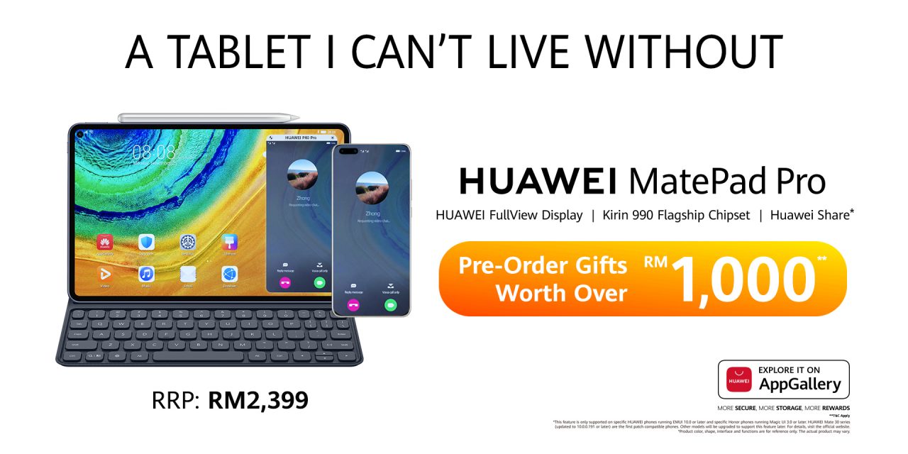 Huawei Mate Pad Pro正式发布 即日起预购可获RM1000礼品赠送