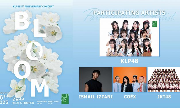 KLP48 成军一周年演唱会《〜BLOOM〜》进入最后冲刺阶段 8月16日吉隆坡Zepp引爆