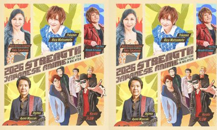 五大日本动漫神曲原唱梦幻集结！《2026 STRENGTH JAPANESE ANIME CONCERT TOUR IN MALAYSIA》明年1月24日盛大开唱