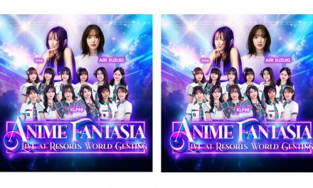 J-pop 粉丝留意啦！铃木爱理、乃紫与 KLP48出席 《Anime Fantasia Live at Resorts World Genting》