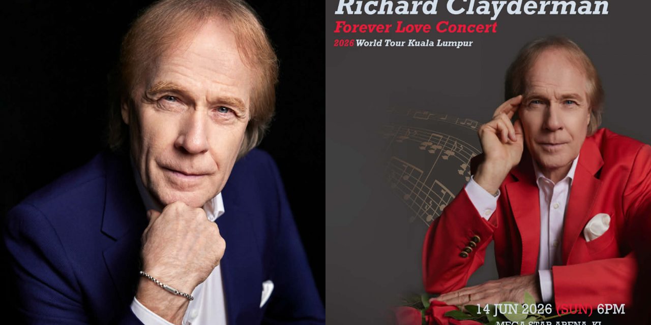 浪漫钢琴传奇 Richard Clayderman“Forever Love Concert 2026 World Tour” 6⽉14⽇吉隆坡开唱