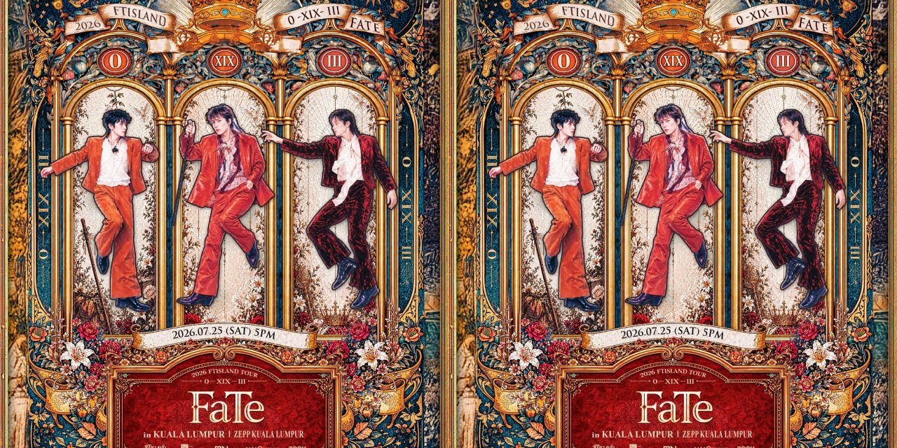 「FaTe」之旅：FTISLAND 7 月 25 日重返吉隆坡开唱！