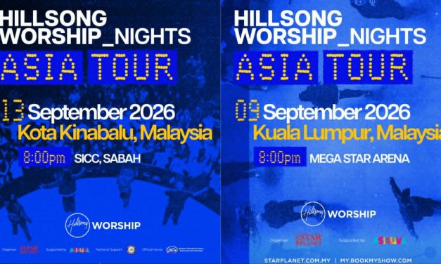 Hillsong Worship 2026亚洲巡演强势袭马！吉隆坡9月9日、亚庇9月13日引爆