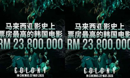 《Colony》2千380万登上大马影史票房最高韩国电影